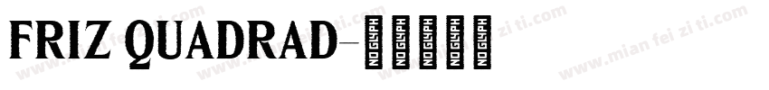 friz quadrad字体转换